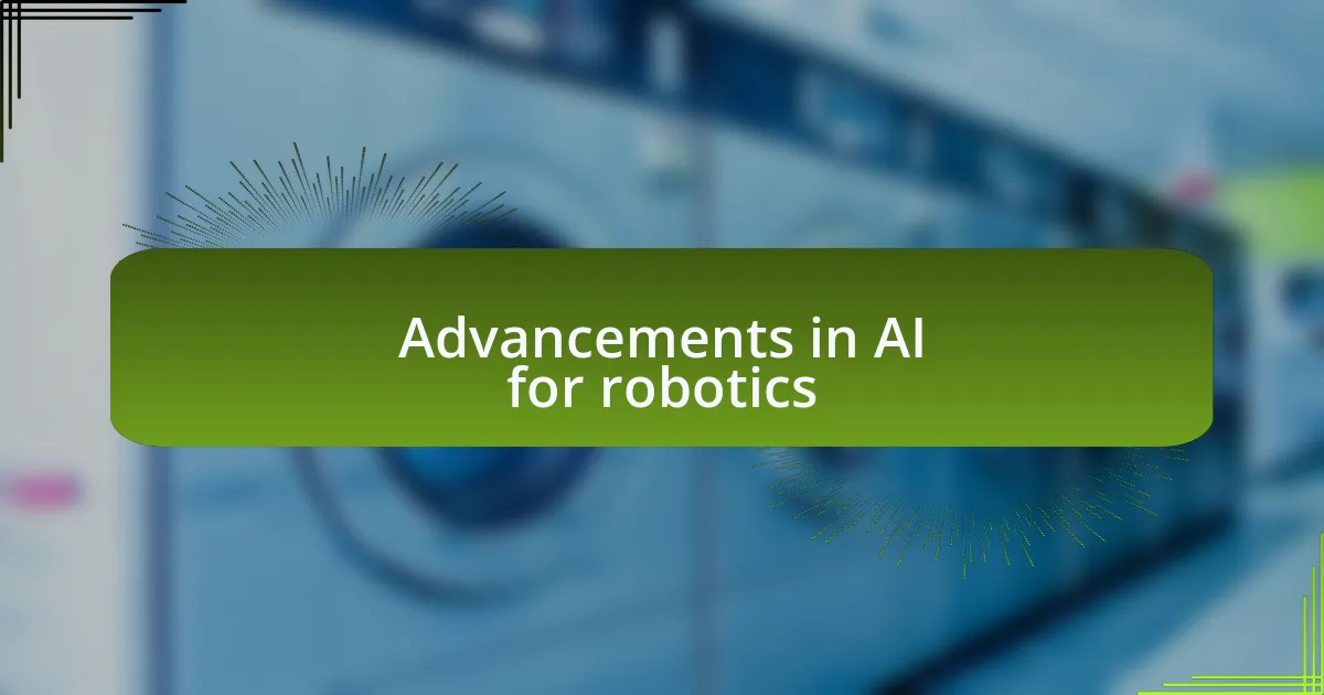 Advancements in AI for robotics