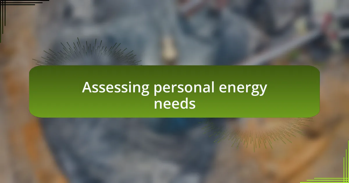 Assessing personal energy needs