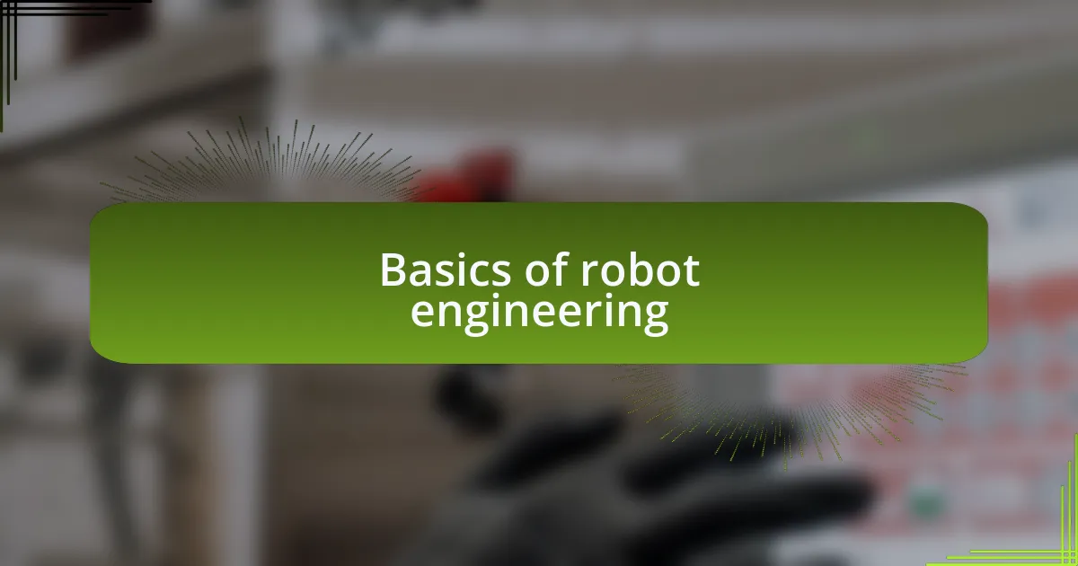 Basics of robot engineering