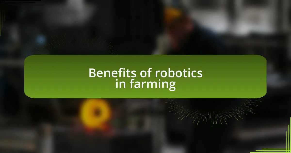 Benefits of robotics in farming