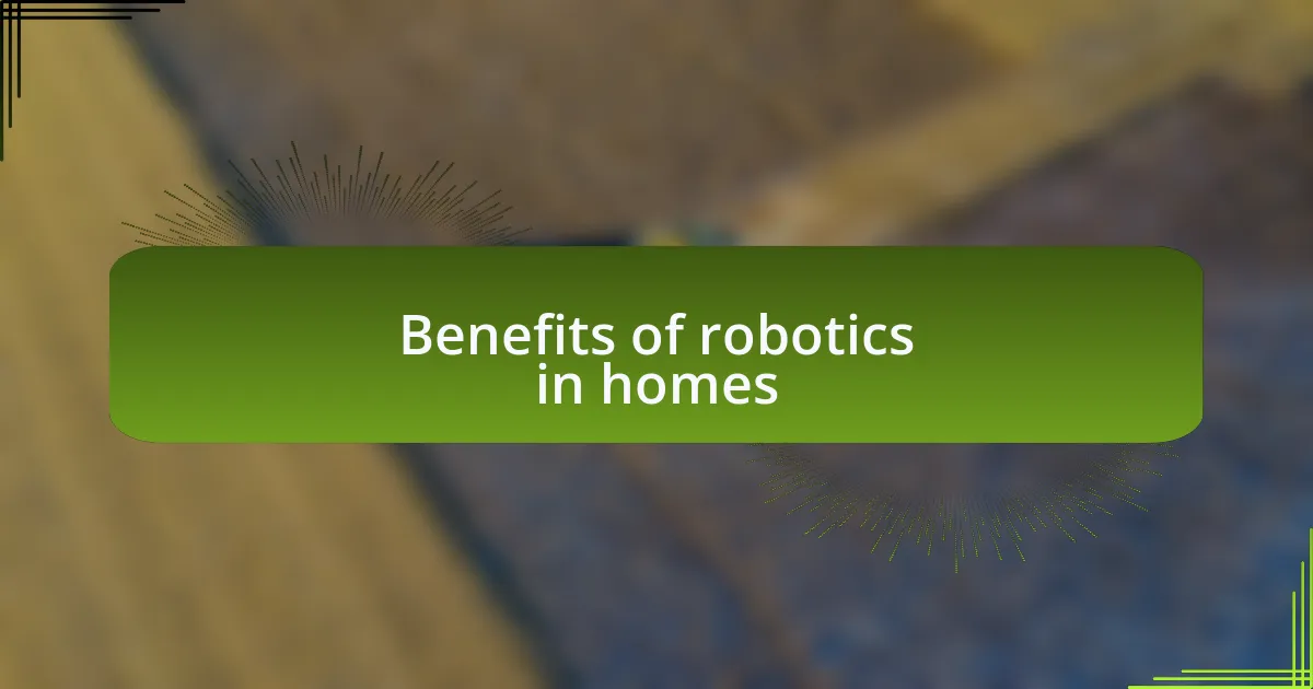 Benefits of robotics in homes