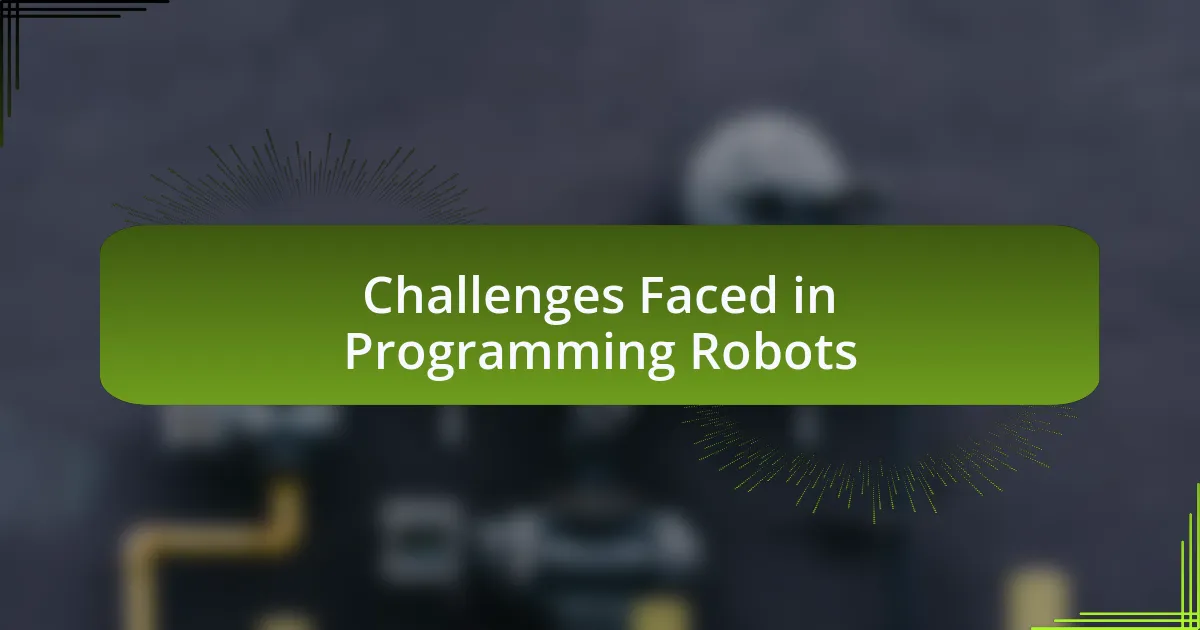 Challenges Faced in Programming Robots