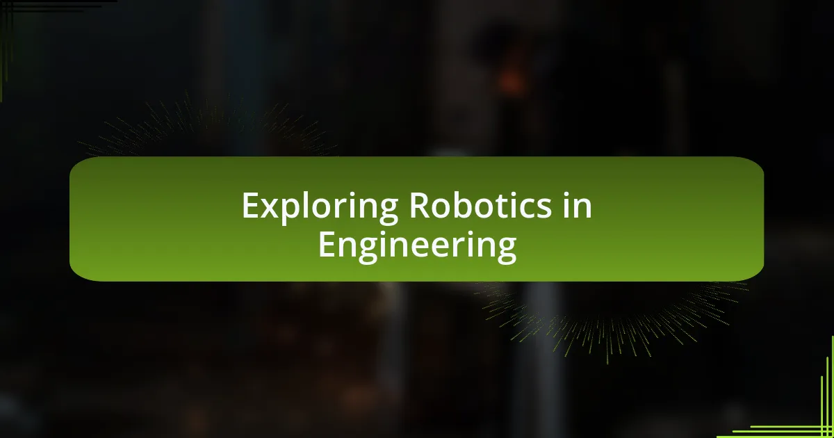 Exploring Robotics in Engineering