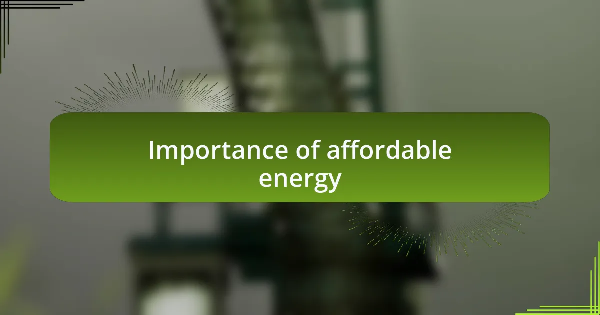 Importance of affordable energy