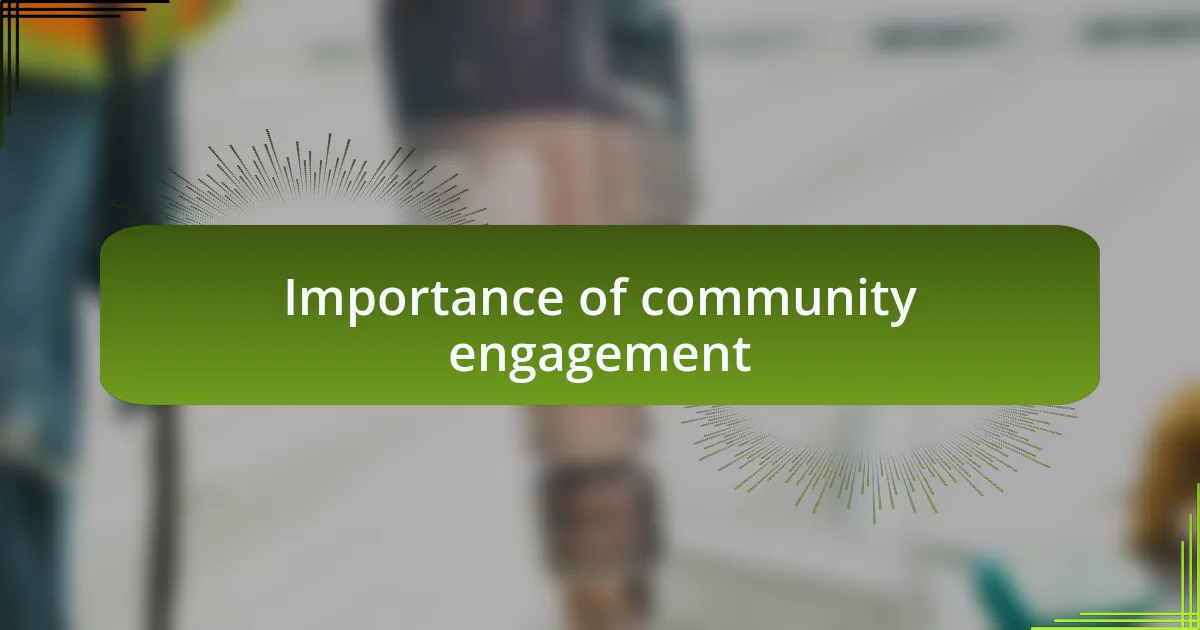 Importance of community engagement