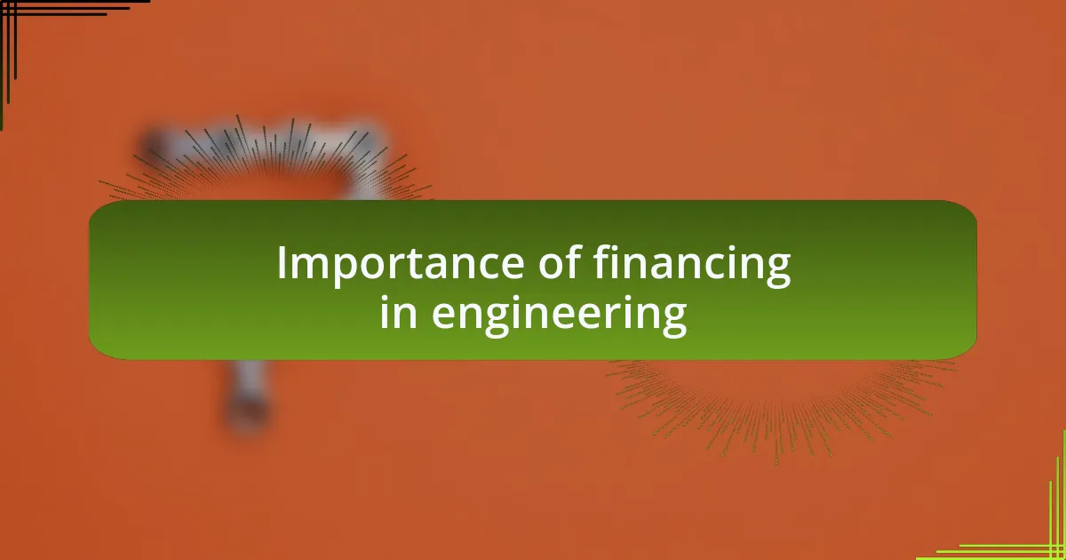 Importance of financing in engineering