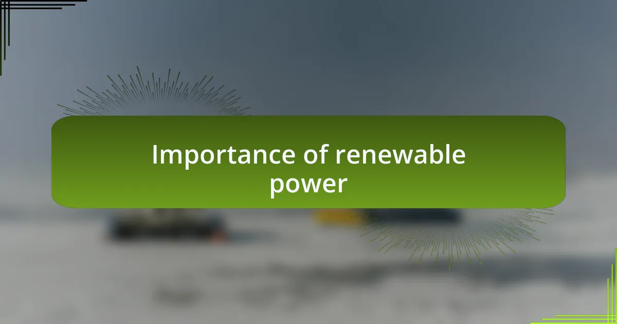 Importance of renewable power