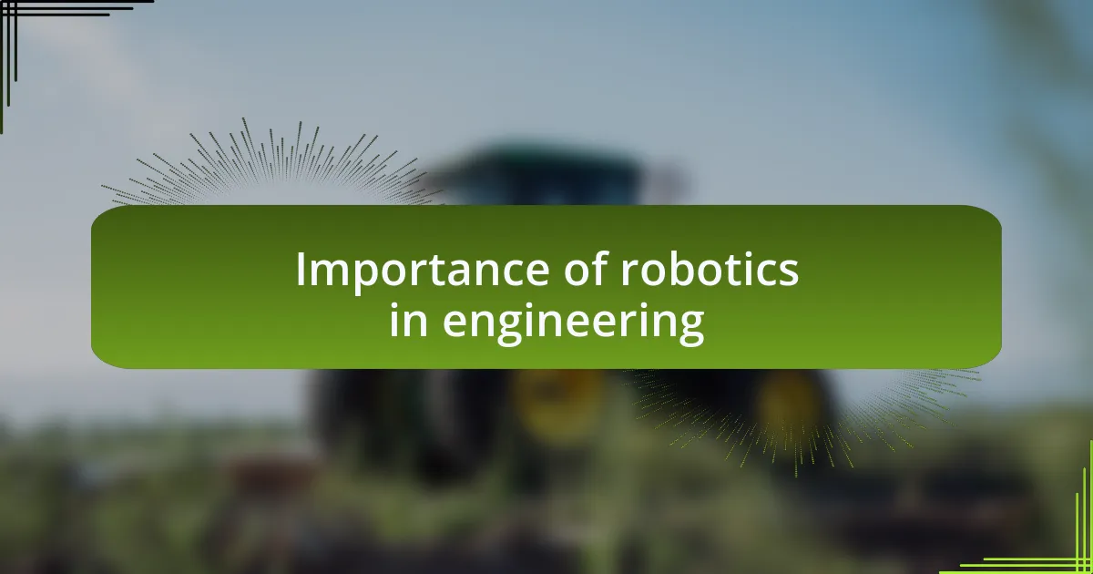 Importance of robotics in engineering