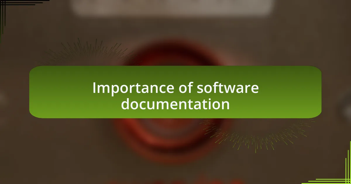 Importance of software documentation