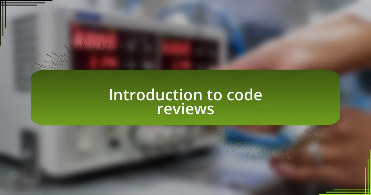 Introduction to code reviews