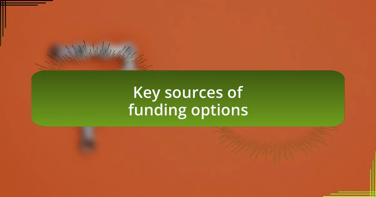 Key sources of funding options