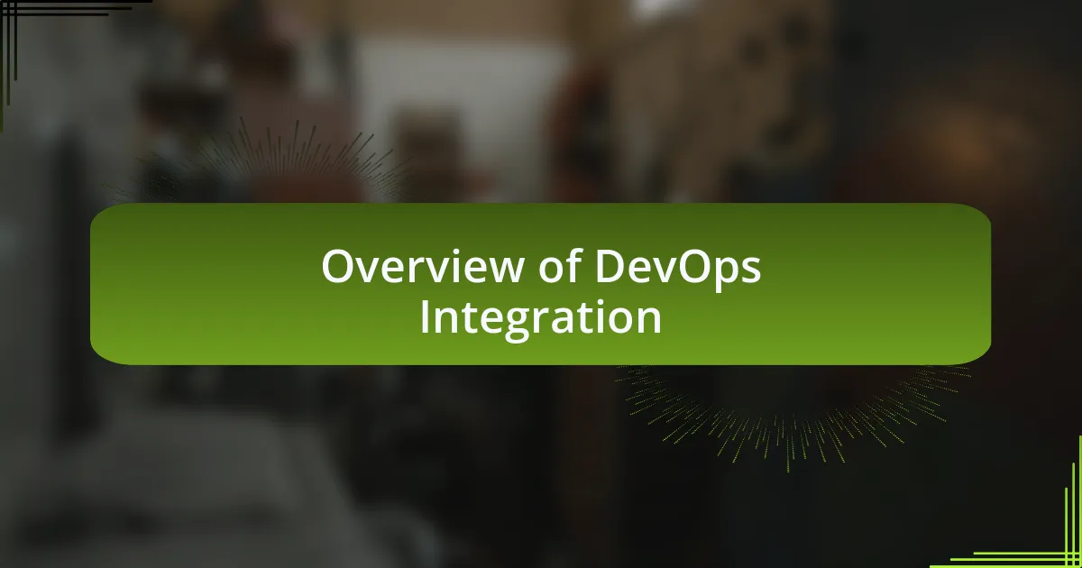 Overview of DevOps Integration