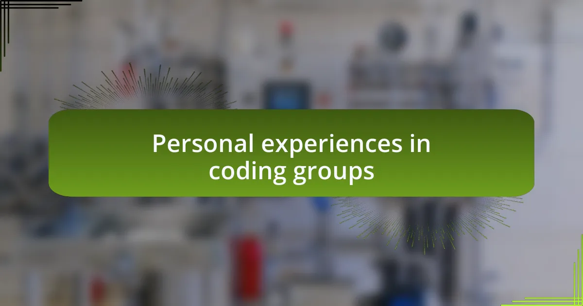 Personal experiences in coding groups