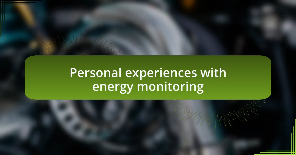 Personal experiences with energy monitoring