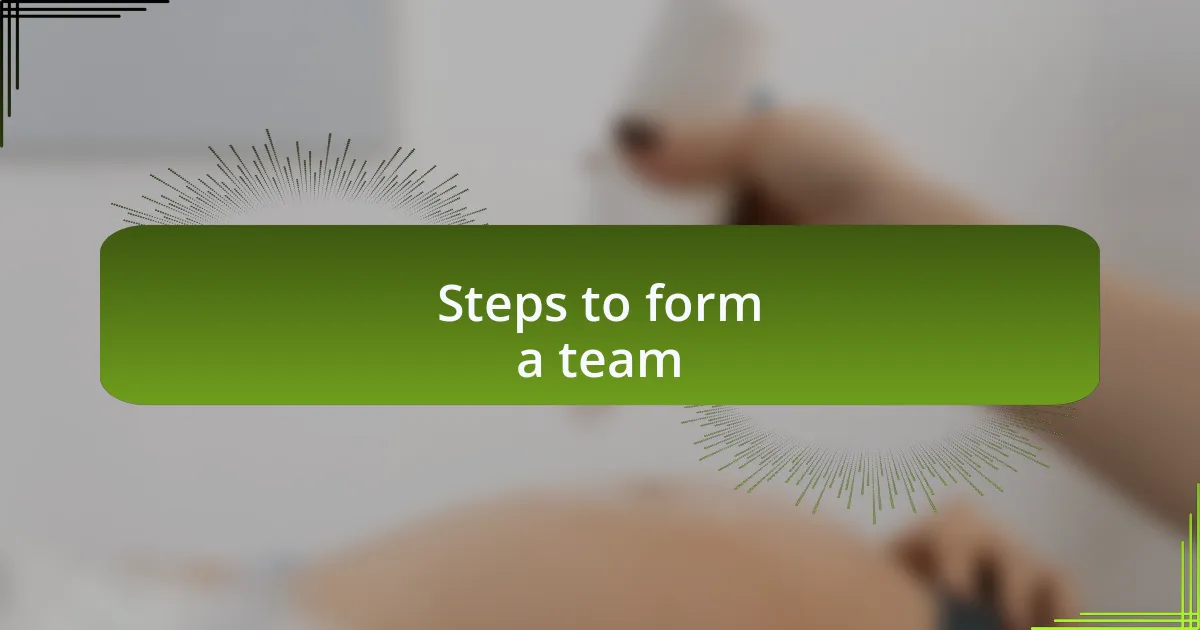 Steps to form a team