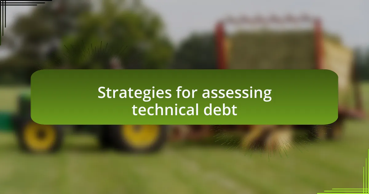 Strategies for assessing technical debt