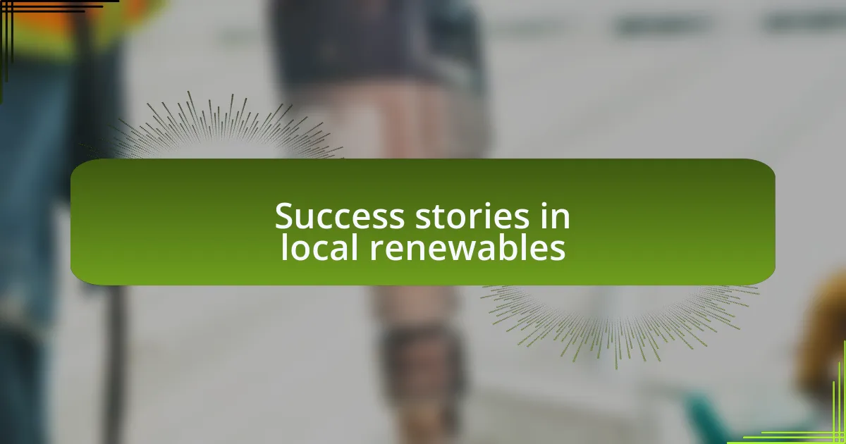 Success stories in local renewables