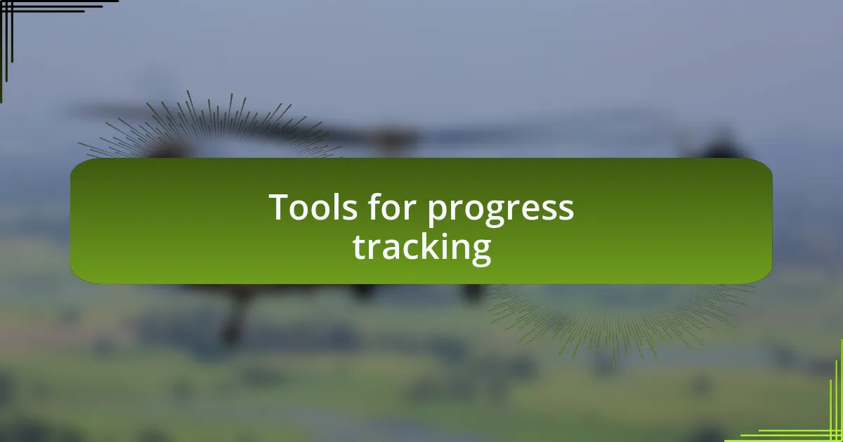Tools for progress tracking