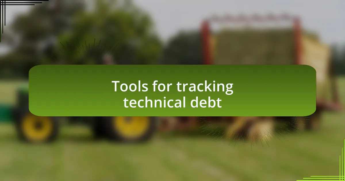 Tools for tracking technical debt