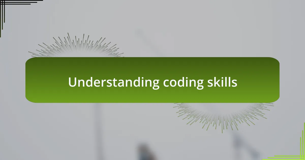 Understanding coding skills