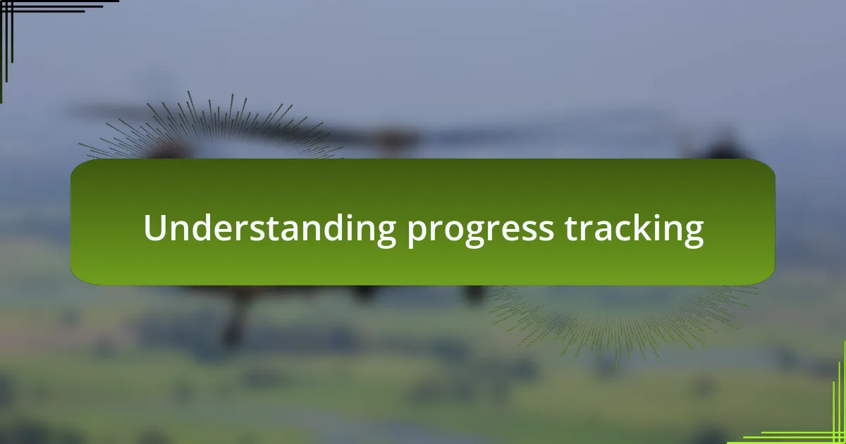 Understanding progress tracking